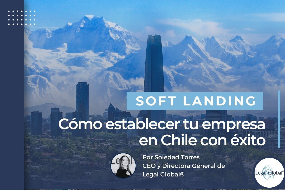 Soft Landing en Chile - Blog por Soledad Torres